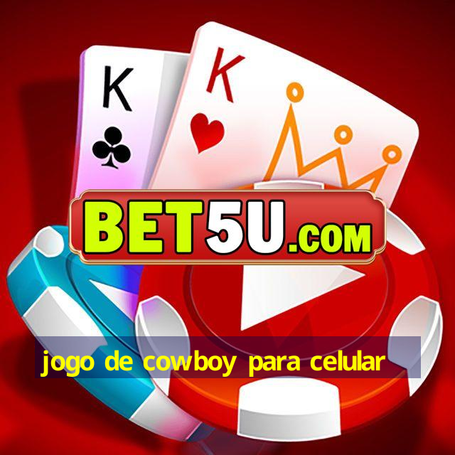 Jogo De Cowboy Para Celular IOS