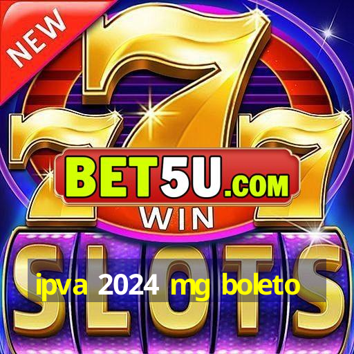 ipva 2024 mg boleto V9.2.97